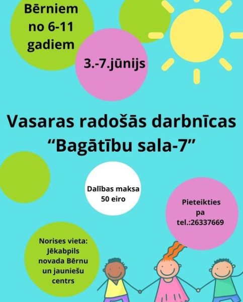 Radošās darbnīcas “Bagātību sala-7”.