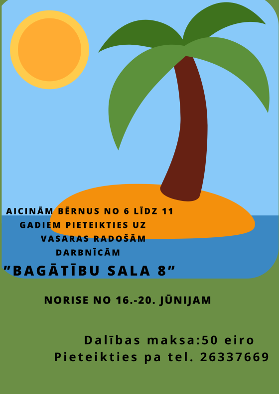 Radošās darbnīcas “Bagātību sala-8”